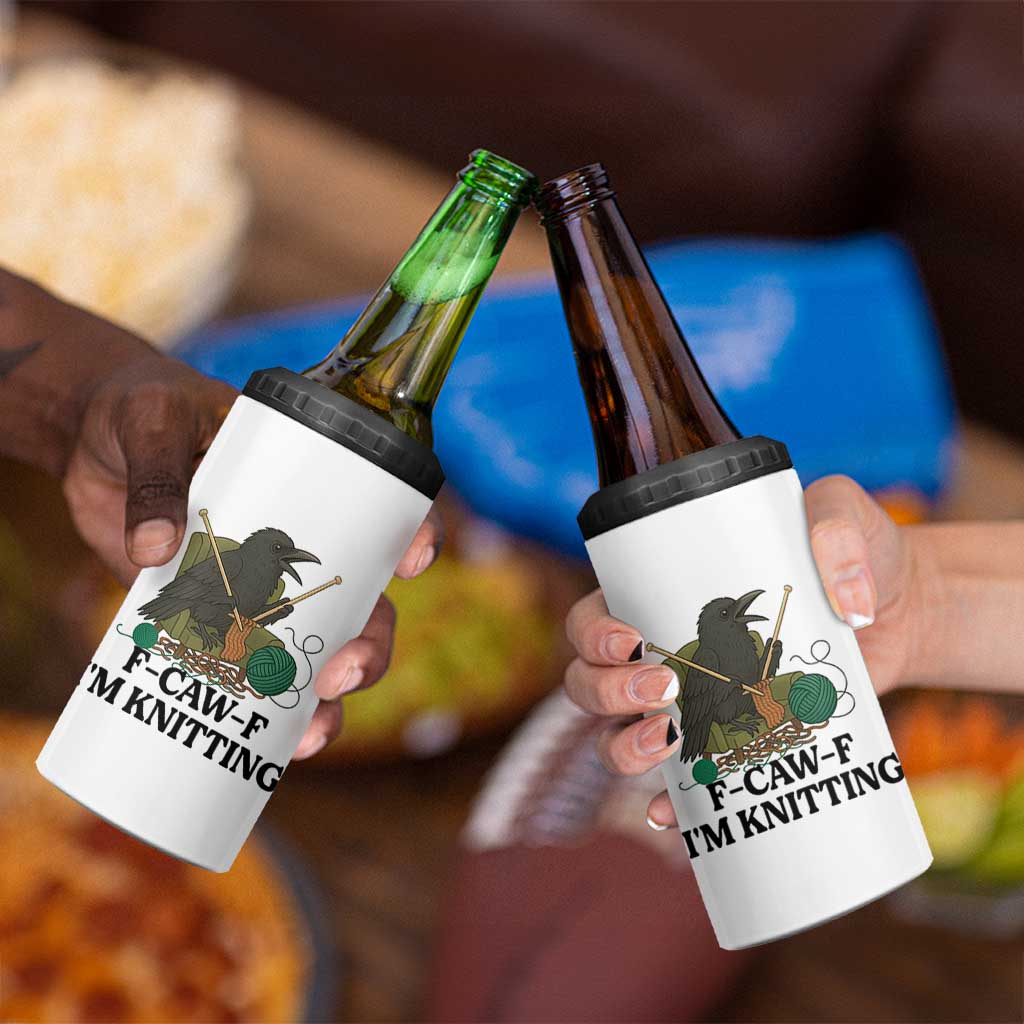 Raven F Caw F I Am Knitting 4 in 1 Can Cooler Tumbler Funny Knitter Gift - Wonder Print Shop