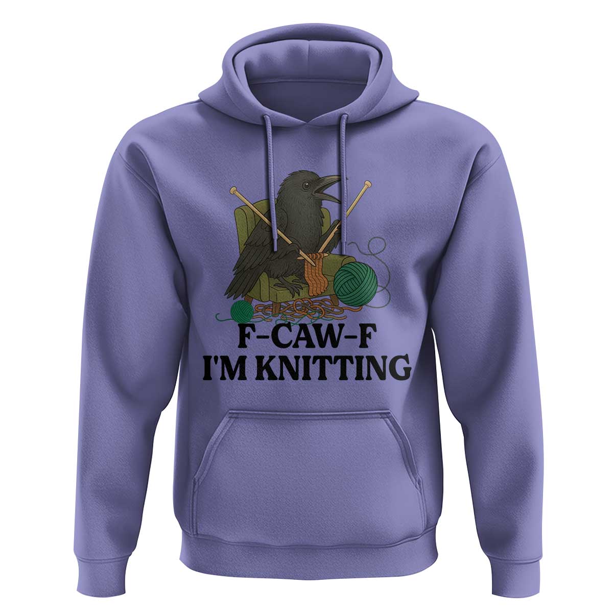 Raven F Caw F I Am Knitting Hoodie Funny Knitter Gift - Wonder Print Shop