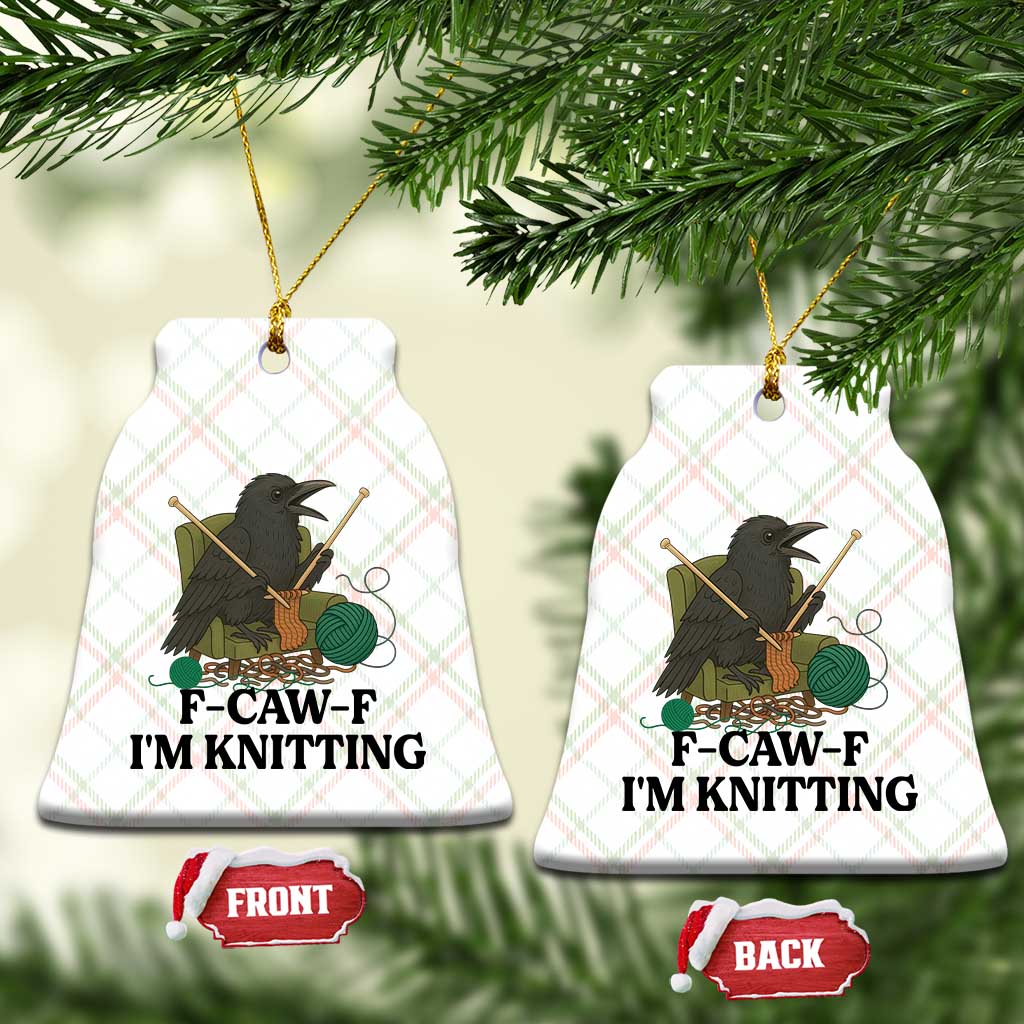 Raven F Caw F I Am Knitting Ceramic Ornament Funny Knitter Gift - Wonder Print Shop