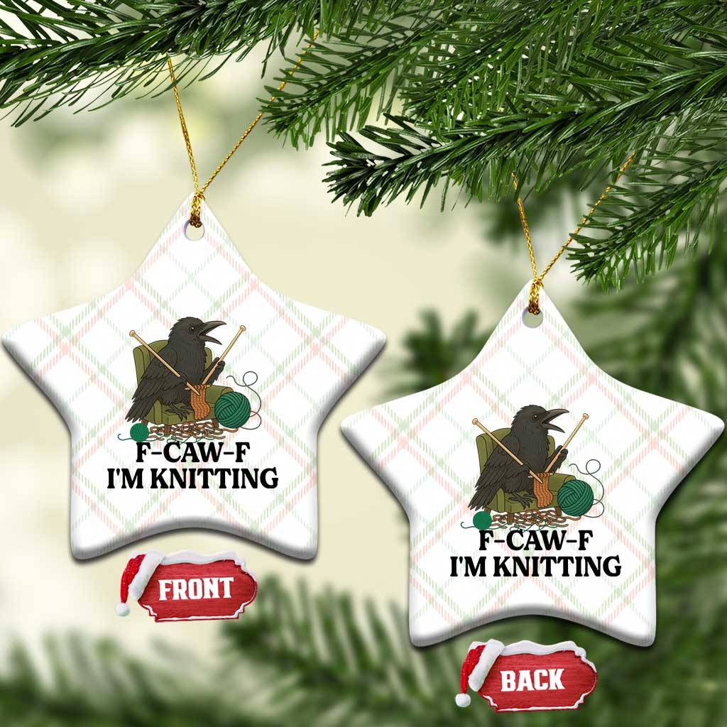 Raven F Caw F I Am Knitting Ceramic Ornament Funny Knitter Gift - Wonder Print Shop