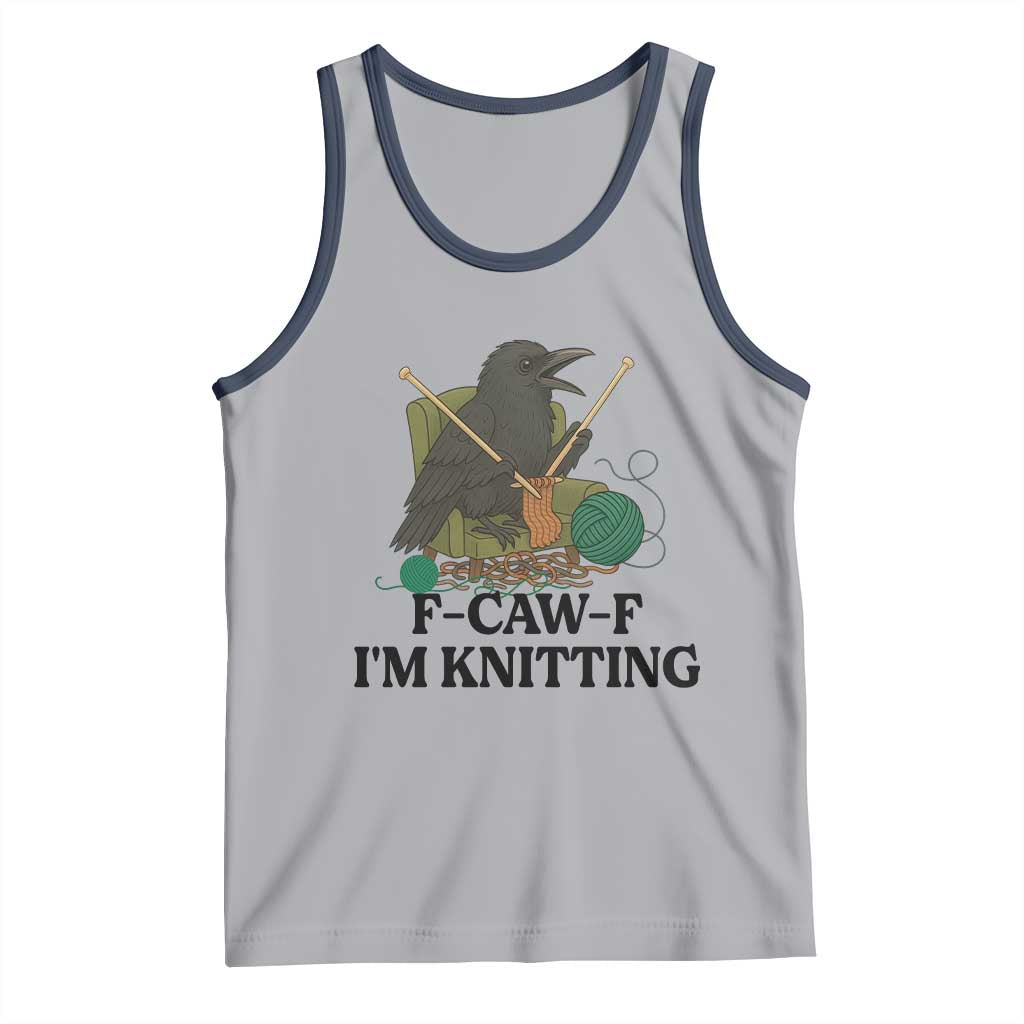 Raven F Caw F I Am Knitting Tank Top Funny Knitter Gift - Wonder Print Shop