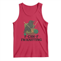 Raven F Caw F I Am Knitting Tank Top Funny Knitter Gift - Wonder Print Shop