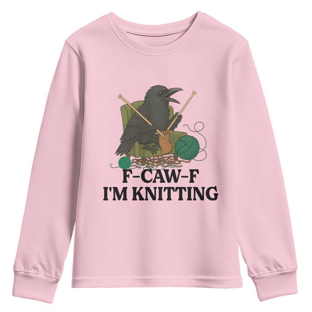 Raven F Caw F I Am Knitting Youth Sweatshirt Funny Knitter Gift - Wonder Print Shop