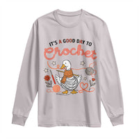 Funny Goose Crocheting Long Sleeve Shirt It Is A Good Day To Crochet - Wonder Print Shop