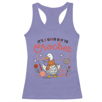 Funny Goose Crocheting Racerback Tank Top It Is A Good Day To Crochet - Wonder Print Shop