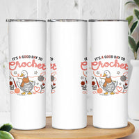 Funny Goose Crocheting Skinny Tumbler It Is A Good Day To Crochet - Wonder Print Shop