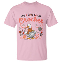 Funny Goose Crocheting T Shirt It Is A Good Day To Crochet - Wonder Print Shop
