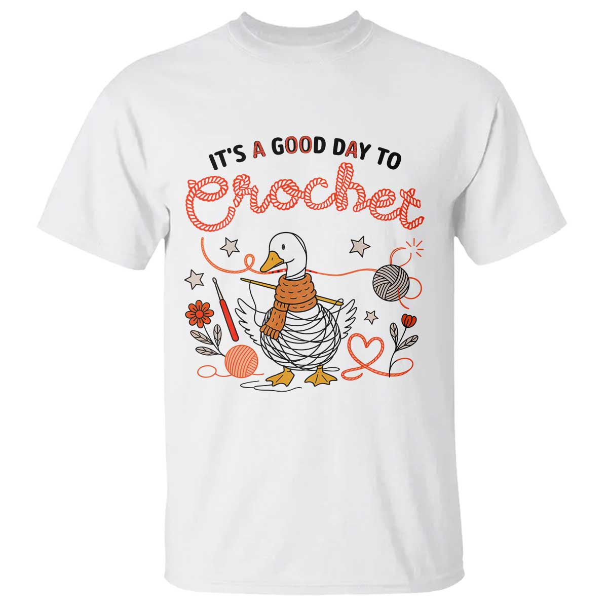 Funny Goose Crocheting T Shirt It Is A Good Day To Crochet - Wonder Print Shop