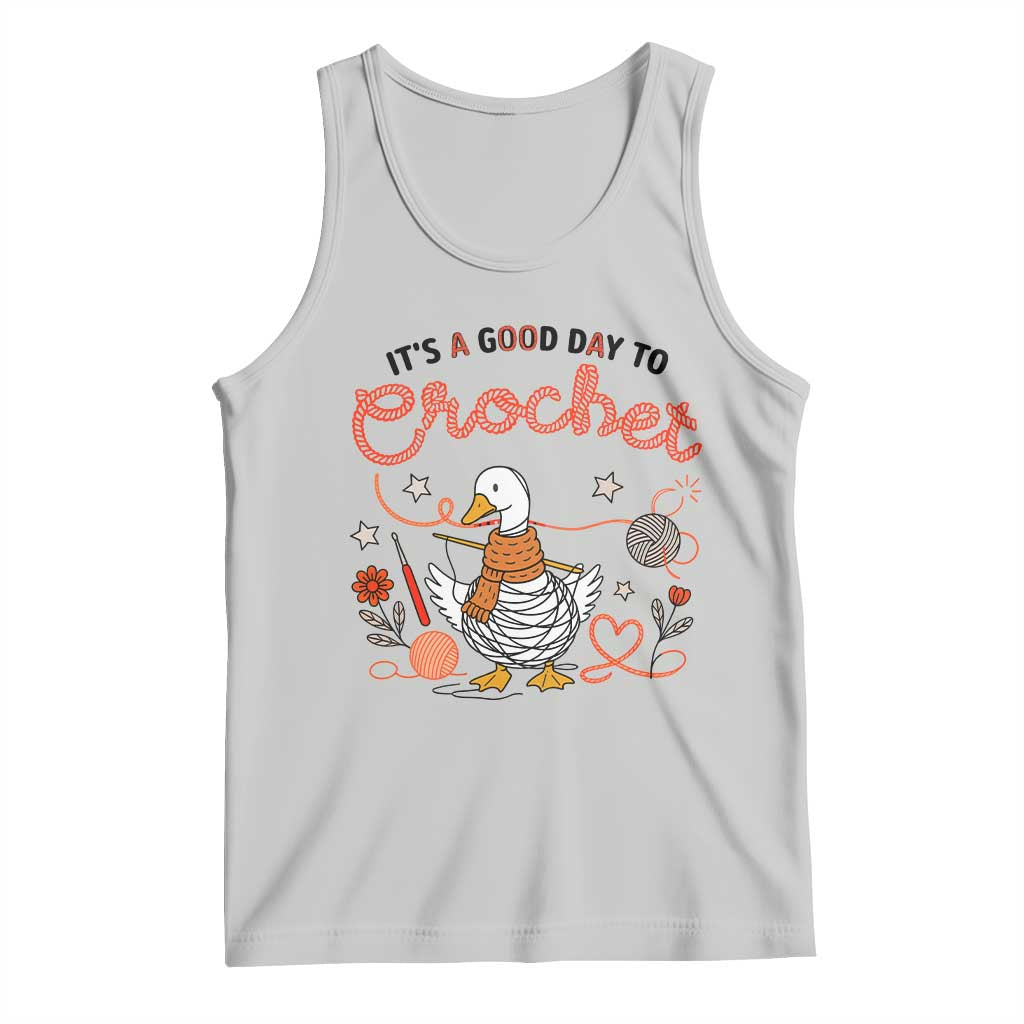 Funny Goose Crocheting Tank Top It Is A Good Day To Crochet - Wonder Print Shop
