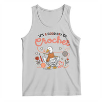 Funny Goose Crocheting Tank Top It Is A Good Day To Crochet - Wonder Print Shop