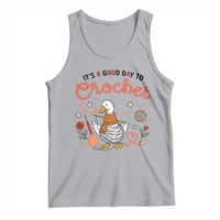 Funny Goose Crocheting Tank Top It Is A Good Day To Crochet - Wonder Print Shop