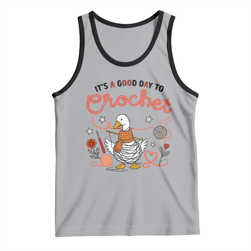 Funny Goose Crocheting Tank Top It Is A Good Day To Crochet - Wonder Print Shop