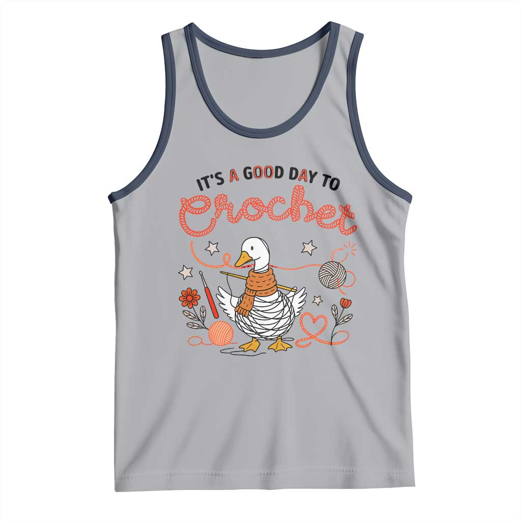 Funny Goose Crocheting Tank Top It Is A Good Day To Crochet - Wonder Print Shop