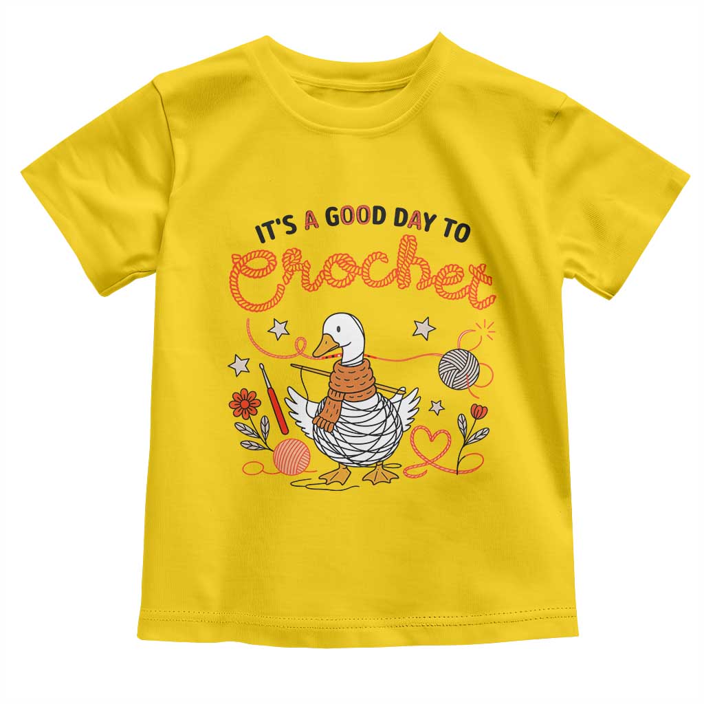 Funny Goose Crocheting Toddler T Shirt It Is A Good Day To Crochet - Wonder Print Shop