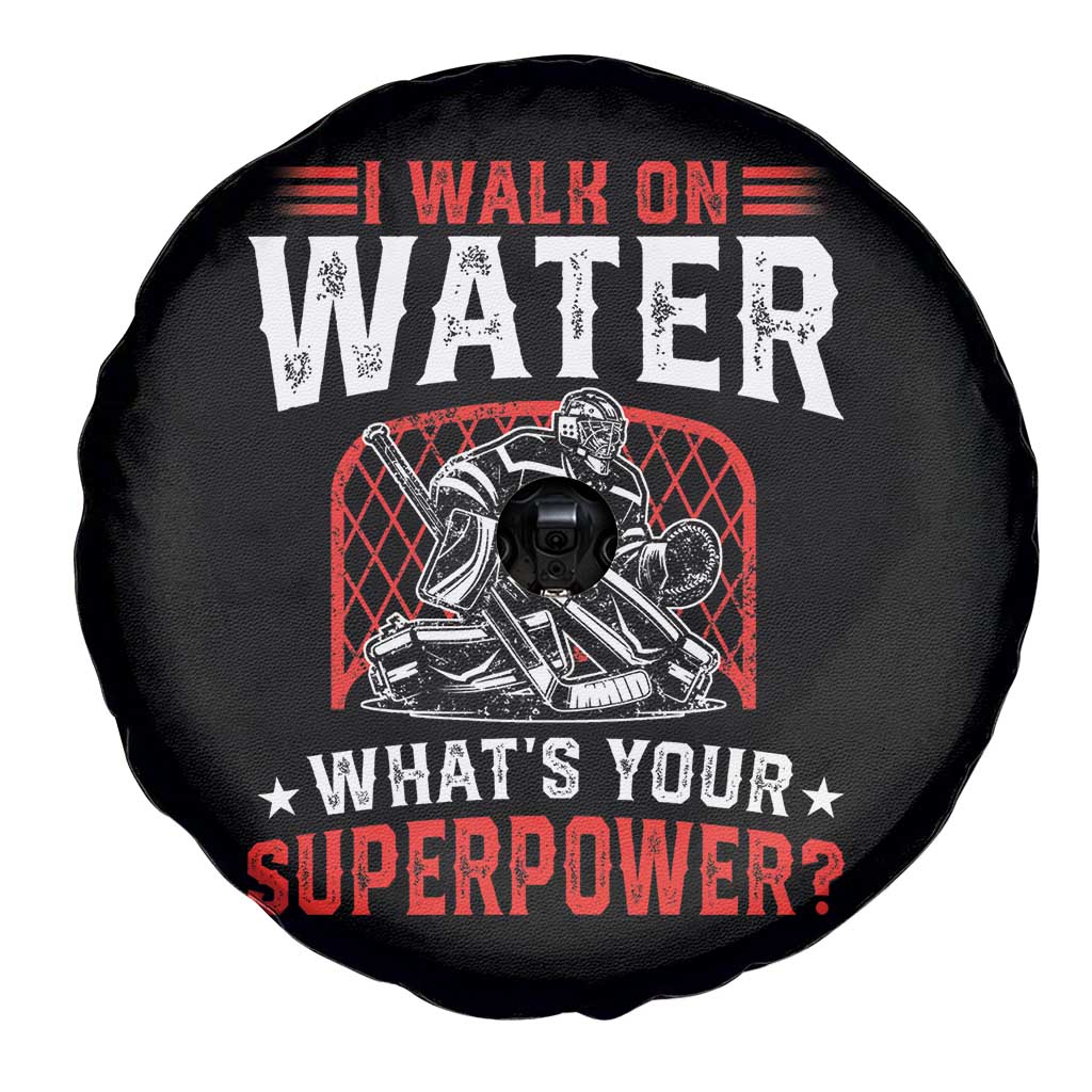 I Walk On Water Whats Your Superpower Spare Tire Cover Funny Ice Hockey Gift - Wonder Print Shop