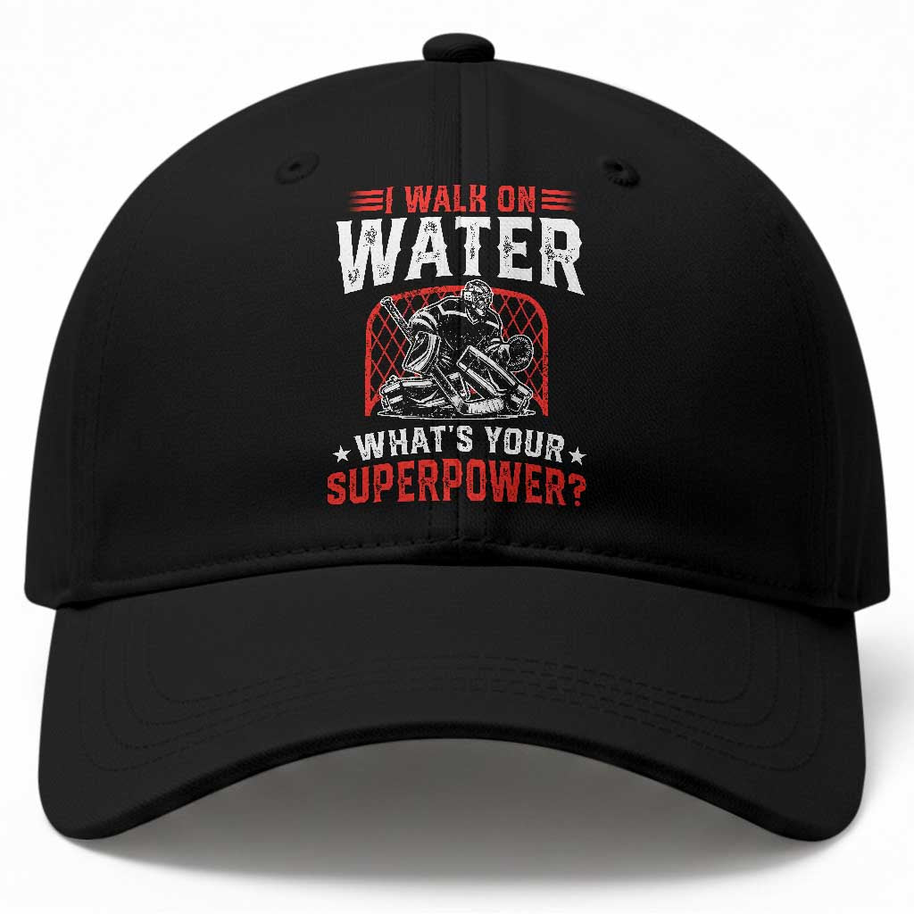 I Walk On Water Whats Your Superpower Baseball Cap Funny Ice Hockey Gift