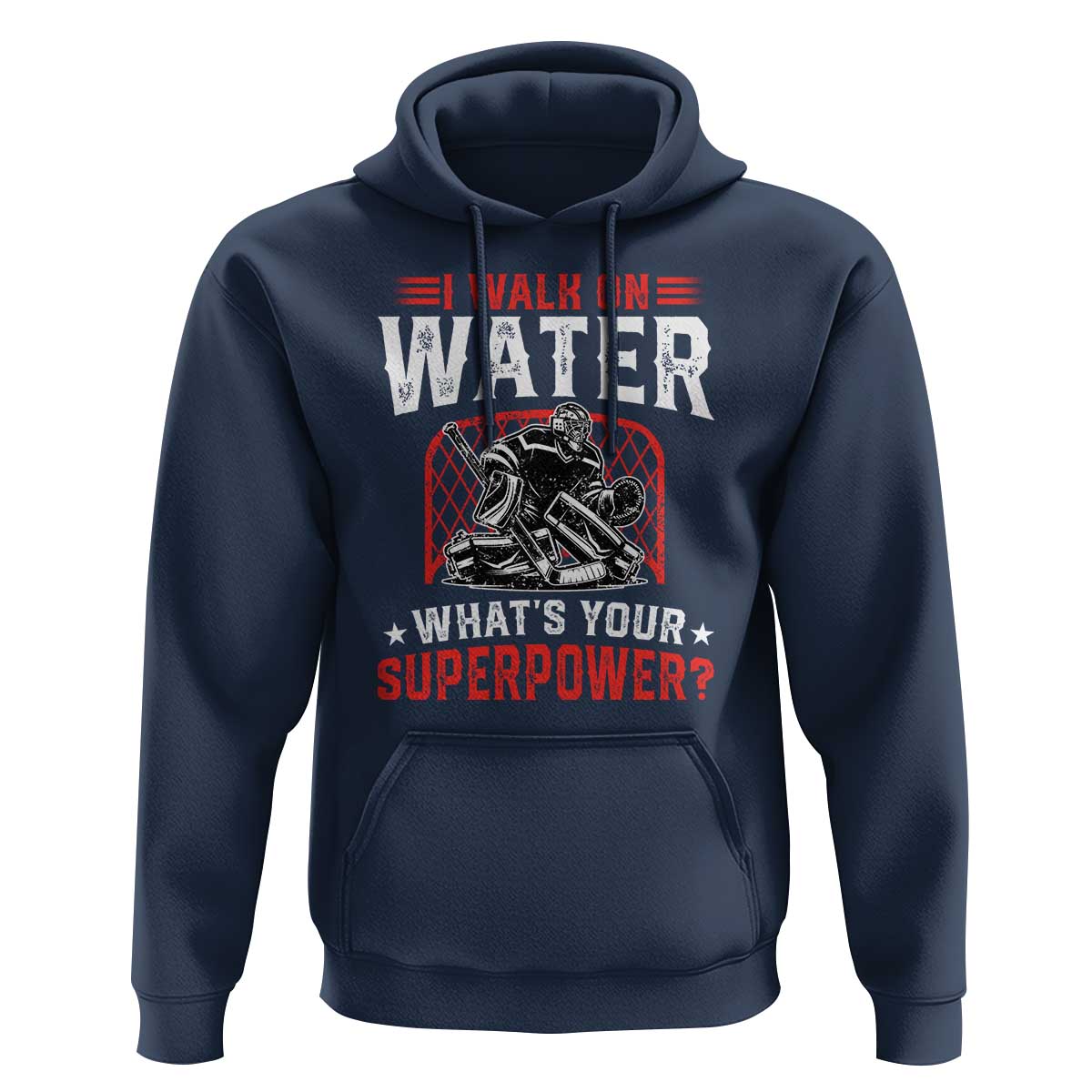 I Walk On Water Whats Your Superpower Hoodie Funny Ice Hockey Gift - Wonder Print Shop