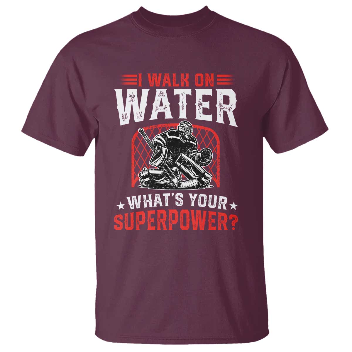 I Walk On Water Whats Your Superpower T Shirt Funny Ice Hockey Gift - Wonder Print Shop
