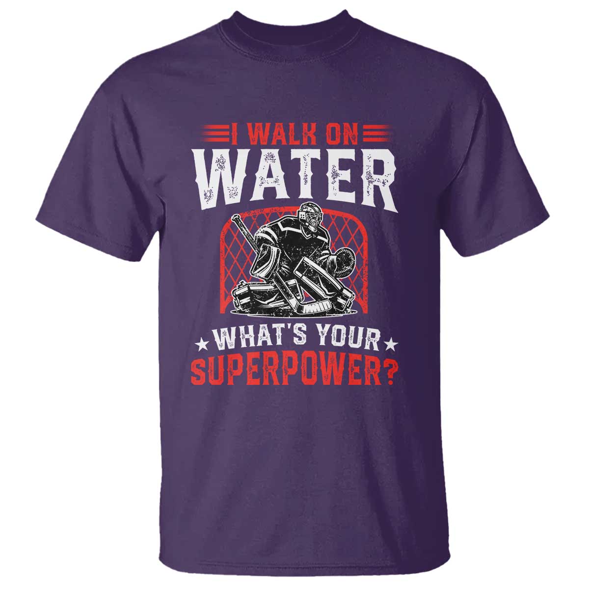 I Walk On Water Whats Your Superpower T Shirt Funny Ice Hockey Gift - Wonder Print Shop