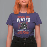 I Walk On Water Whats Your Superpower T Shirt For Women Funny Ice Hockey Gift - Wonder Print Shop