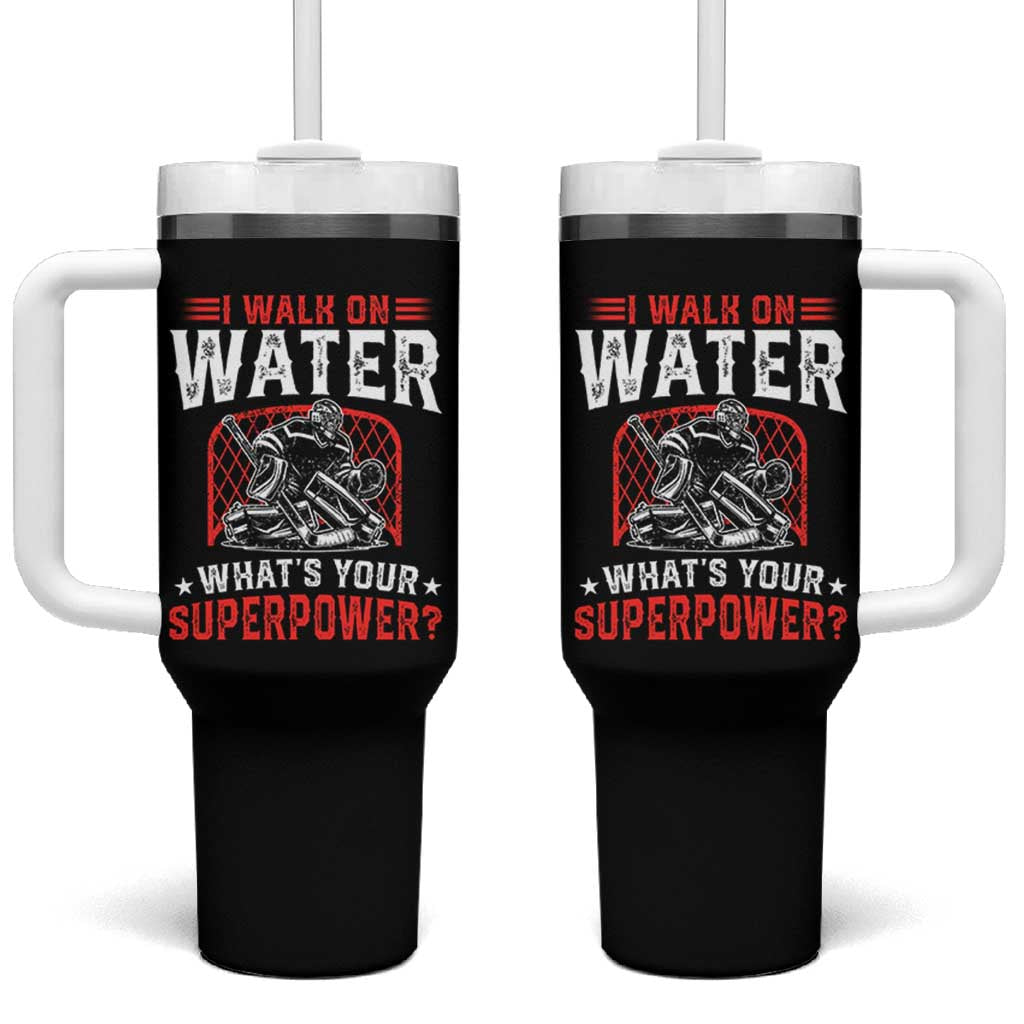 I Walk On Water Whats Your Superpower Tumbler With Handle Funny Ice Hockey Gift - Wonder Print Shop