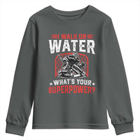 I Walk On Water Whats Your Superpower Youth Sweatshirt Funny Ice Hockey Gift - Wonder Print Shop