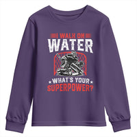 I Walk On Water Whats Your Superpower Youth Sweatshirt Funny Ice Hockey Gift - Wonder Print Shop