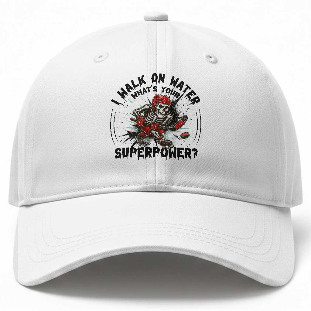 I Walk On Water Whats Your Superpower Baseball Cap Skeleton Hockey Dark Humor Gift