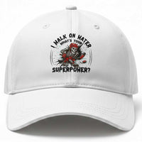 I Walk On Water Whats Your Superpower Baseball Cap Skeleton Hockey Dark Humor Gift