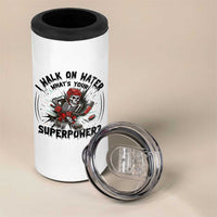 I Walk On Water Whats Your Superpower 4 in 1 Can Cooler Tumbler Skeleton Hockey Dark Humor Gift - Wonder Print Shop