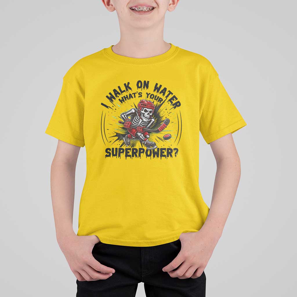 I Walk On Water Whats Your Superpower T Shirt For Kid Skeleton Hockey Dark Humor Gift - Wonder Print Shop