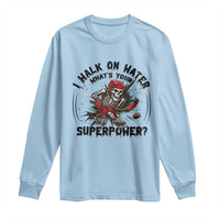 I Walk On Water Whats Your Superpower Long Sleeve Shirt Skeleton Hockey Dark Humor Gift - Wonder Print Shop