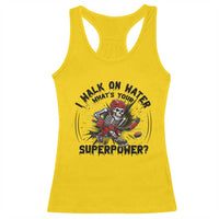 I Walk On Water Whats Your Superpower Racerback Tank Top Skeleton Hockey Dark Humor Gift - Wonder Print Shop