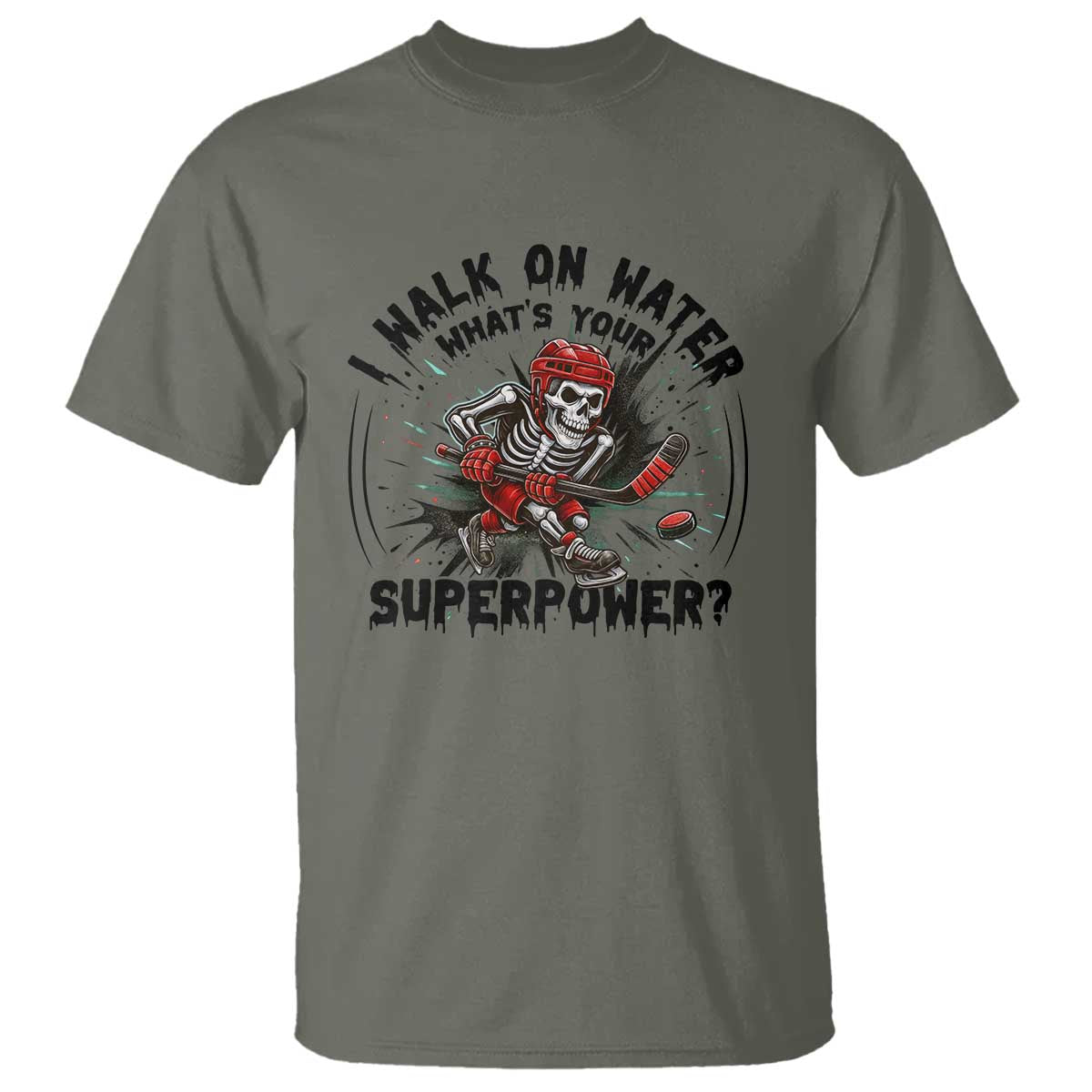 I Walk On Water Whats Your Superpower T Shirt Skeleton Hockey Dark Humor Gift - Wonder Print Shop
