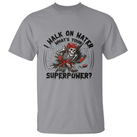 I Walk On Water Whats Your Superpower T Shirt Skeleton Hockey Dark Humor Gift - Wonder Print Shop