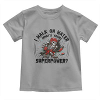 I Walk On Water Whats Your Superpower Toddler T Shirt Skeleton Hockey Dark Humor Gift - Wonder Print Shop