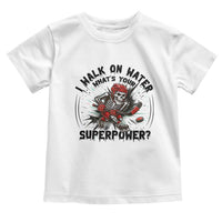 I Walk On Water Whats Your Superpower Toddler T Shirt Skeleton Hockey Dark Humor Gift - Wonder Print Shop