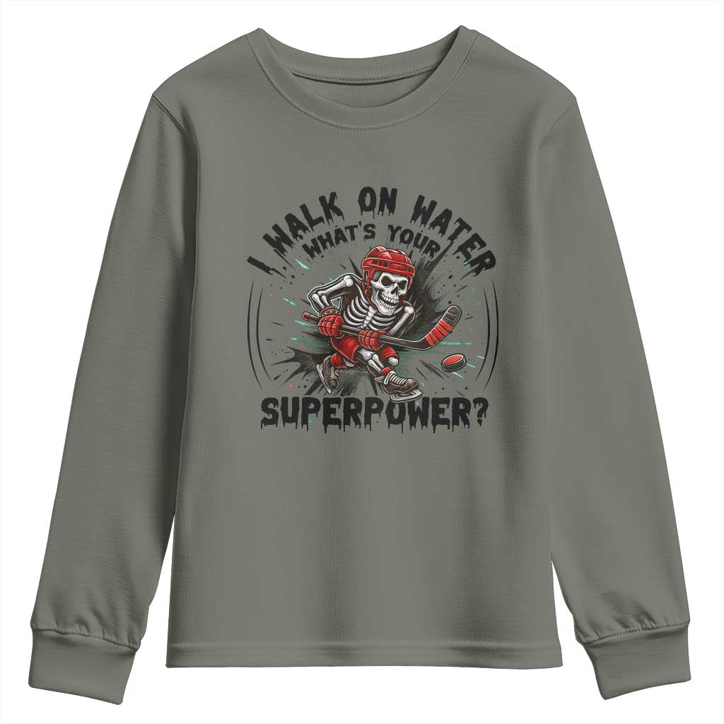 I Walk On Water Whats Your Superpower Youth Sweatshirt Skeleton Hockey Dark Humor Gift - Wonder Print Shop