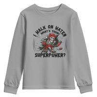 I Walk On Water Whats Your Superpower Youth Sweatshirt Skeleton Hockey Dark Humor Gift - Wonder Print Shop