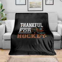 Thankful For Hockey Throw Blanket Funny Thanksgiving Ice Hockey Gift - Wonder Print Shop