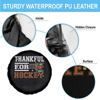 Thankful For Hockey Spare Tire Cover Funny Thanksgiving Ice Hockey Gift - Wonder Print Shop