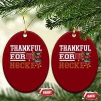 Thankful For Hockey Ceramic Ornament Funny Thanksgiving Ice Hockey Gift - Wonder Print Shop