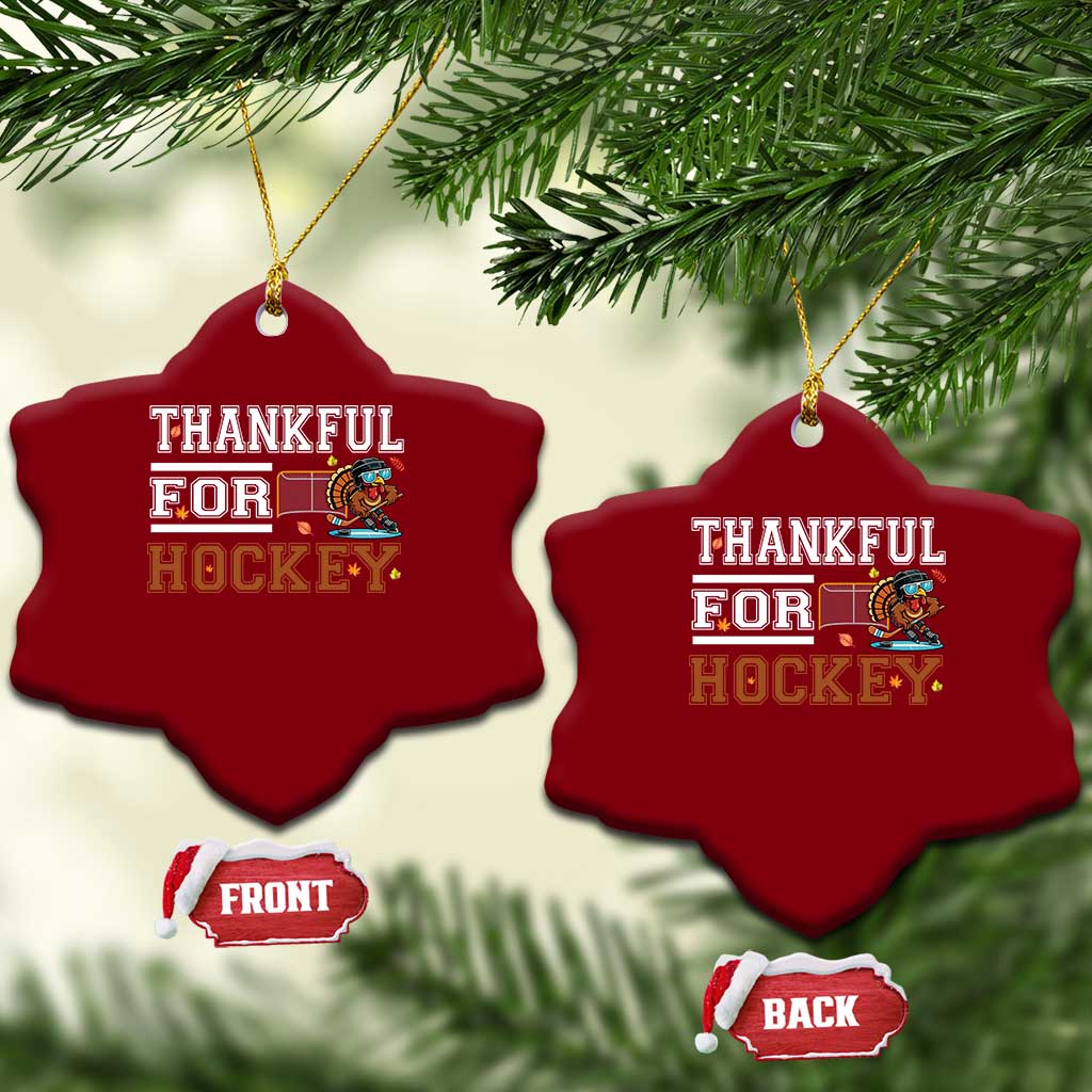 Thankful For Hockey Ceramic Ornament Funny Thanksgiving Ice Hockey Gift - Wonder Print Shop
