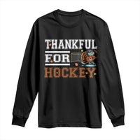 Thankful For Hockey Long Sleeve Shirt Funny Thanksgiving Ice Hockey Gift - Wonder Print Shop
