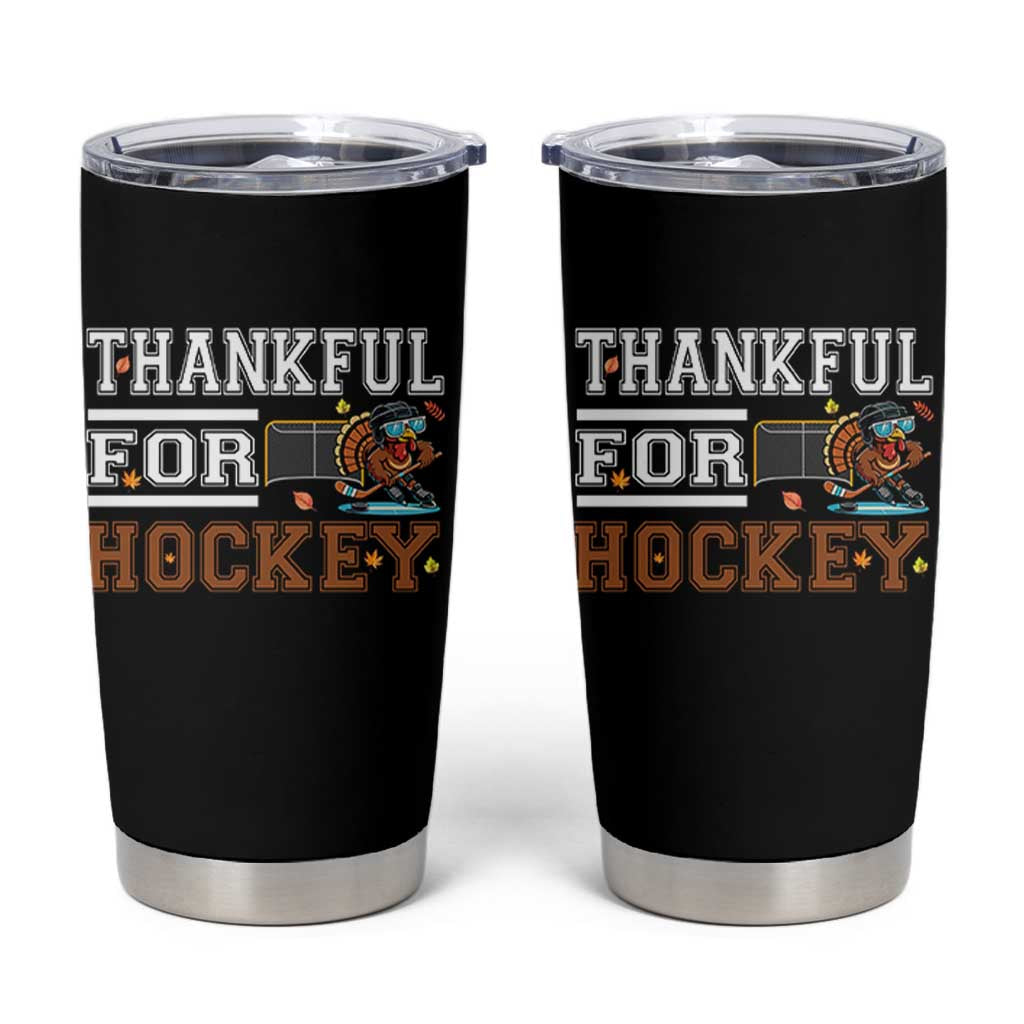 Thankful For Hockey Tumbler Cup Funny Thanksgiving Ice Hockey Gift - Wonder Print Shop