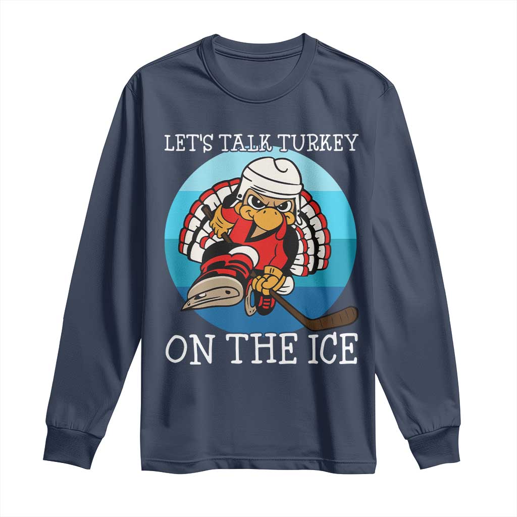 Lets Talk Turkey On The Ice Long Sleeve Shirt Retro Ocean Blue Ice Hockey Gift - Wonder Print Shop