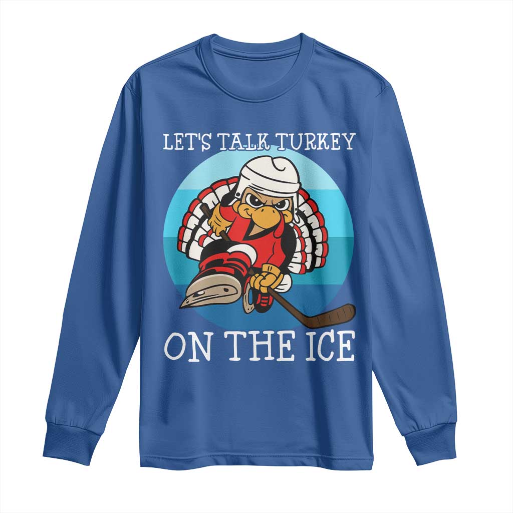 Lets Talk Turkey On The Ice Long Sleeve Shirt Retro Ocean Blue Ice Hockey Gift - Wonder Print Shop