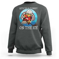 Lets Talk Turkey On The Ice Sweatshirt Retro Ocean Blue Ice Hockey Gift - Wonder Print Shop