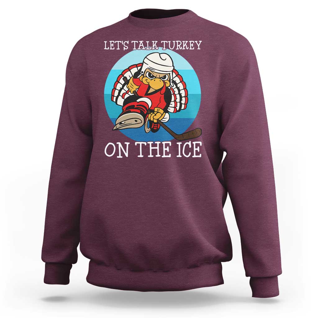Lets Talk Turkey On The Ice Sweatshirt Retro Ocean Blue Ice Hockey Gift - Wonder Print Shop