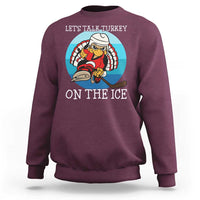 Lets Talk Turkey On The Ice Sweatshirt Retro Ocean Blue Ice Hockey Gift - Wonder Print Shop
